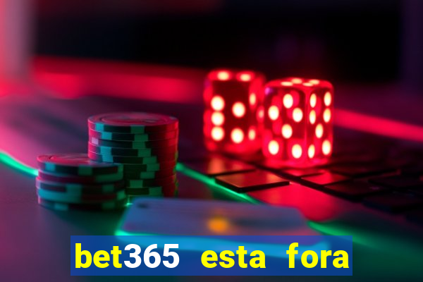 bet365 esta fora do ar