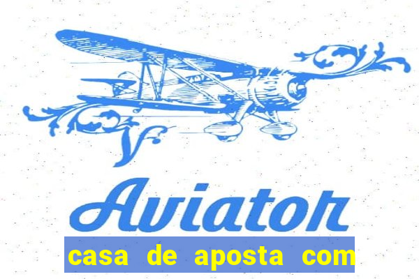 casa de aposta com pagamento antecipado