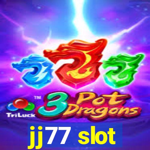 jj77 slot