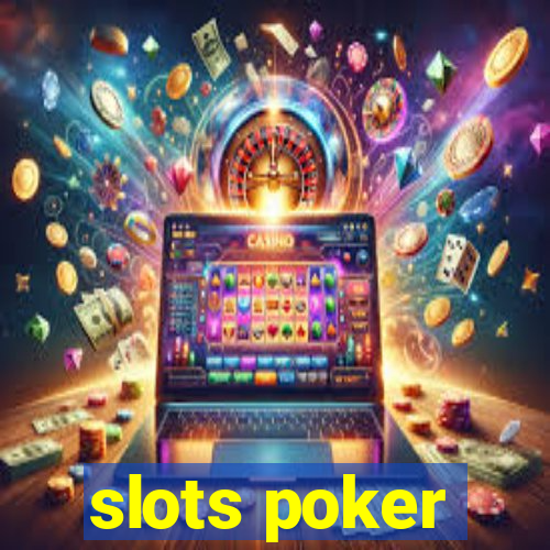 slots poker