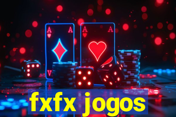 fxfx jogos