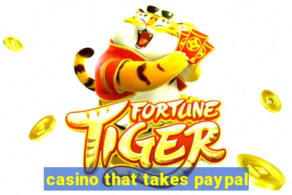 casino that takes paypal