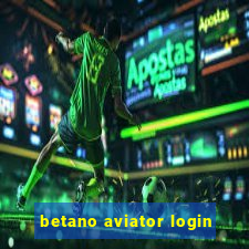 betano aviator login