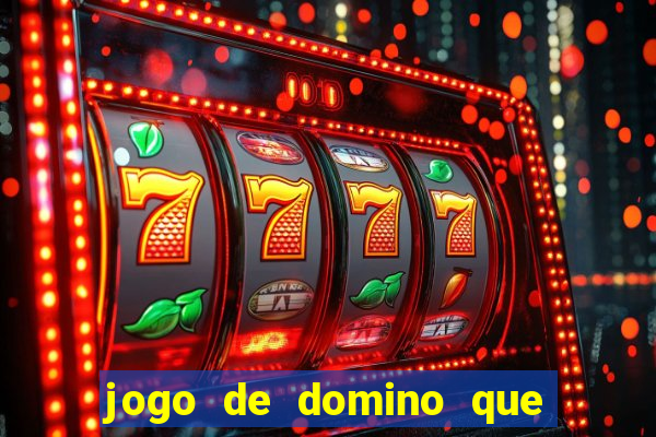 jogo de domino que ganha dinheiro