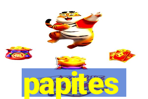 papites