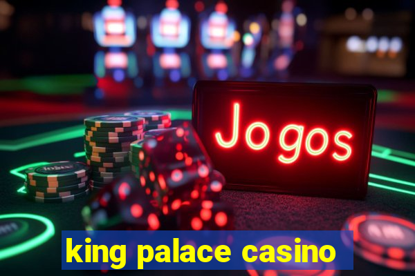 king palace casino