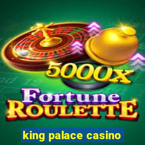 king palace casino