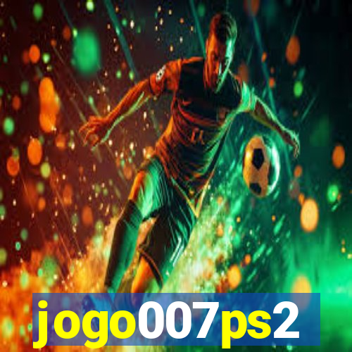 jogo007ps2