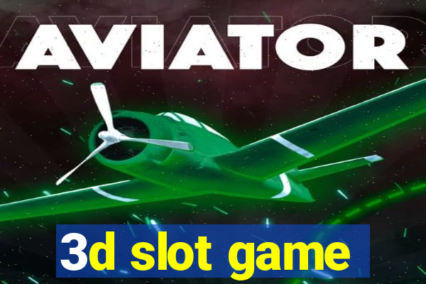 3d slot game