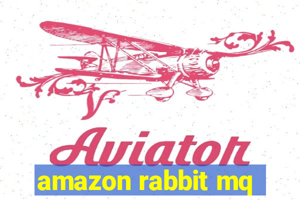 amazon rabbit mq