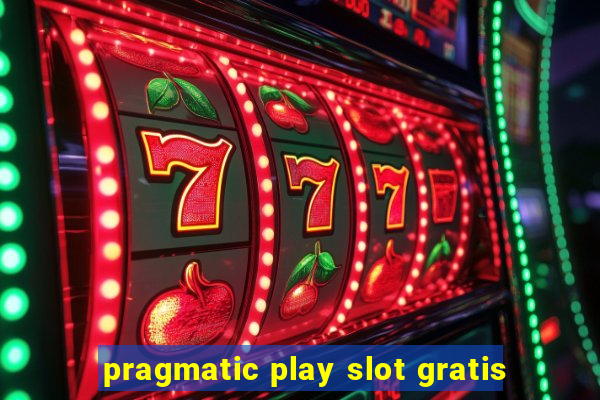 pragmatic play slot gratis