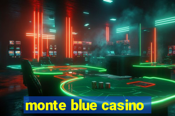 monte blue casino