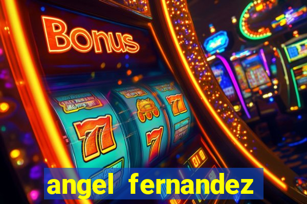 angel fernandez only fans