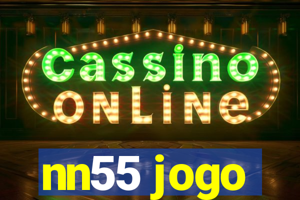 nn55 jogo