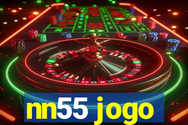 nn55 jogo