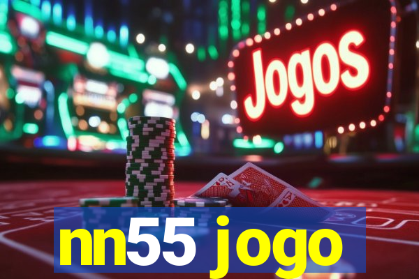 nn55 jogo