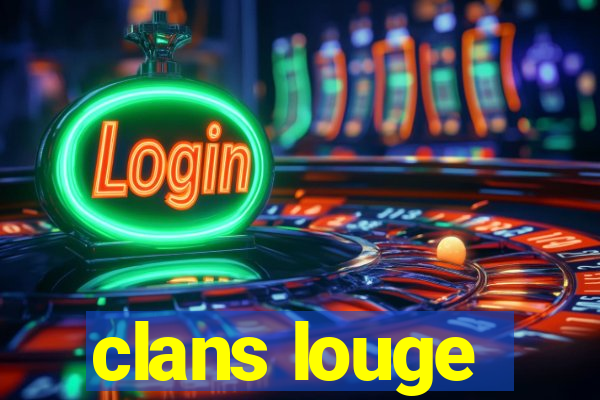 clans louge