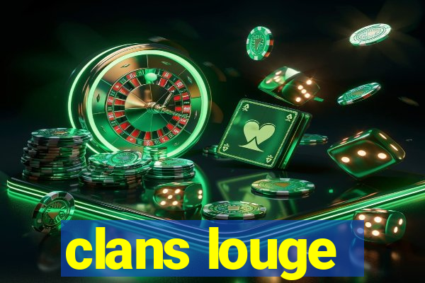 clans louge