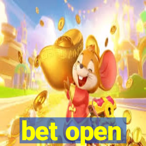 bet open