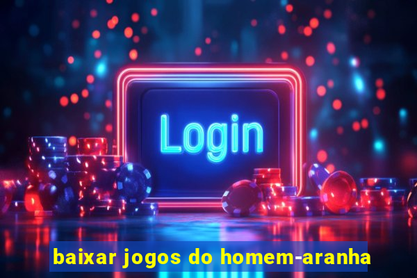 baixar jogos do homem-aranha