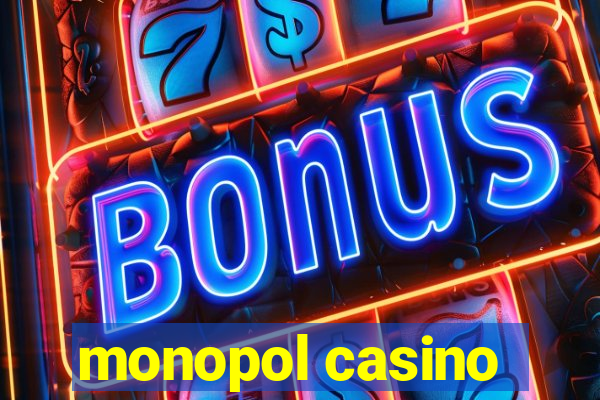 monopol casino