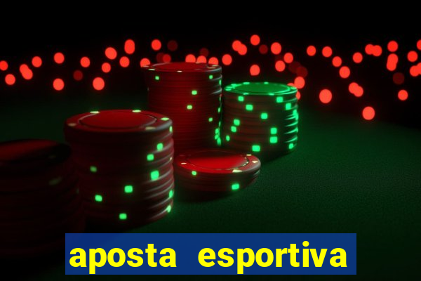 aposta esportiva bet 365