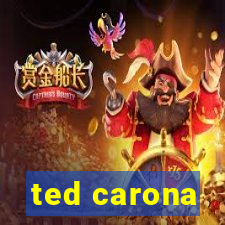 ted carona