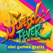 slot games gratis