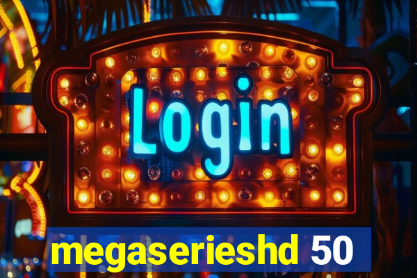 megaserieshd 50