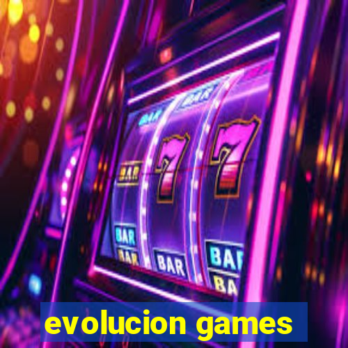 evolucion games