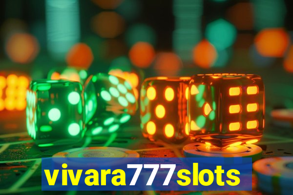 vivara777slots