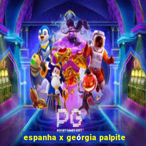 espanha x geórgia palpite