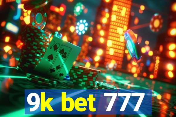 9k bet 777