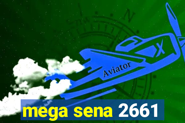 mega sena 2661