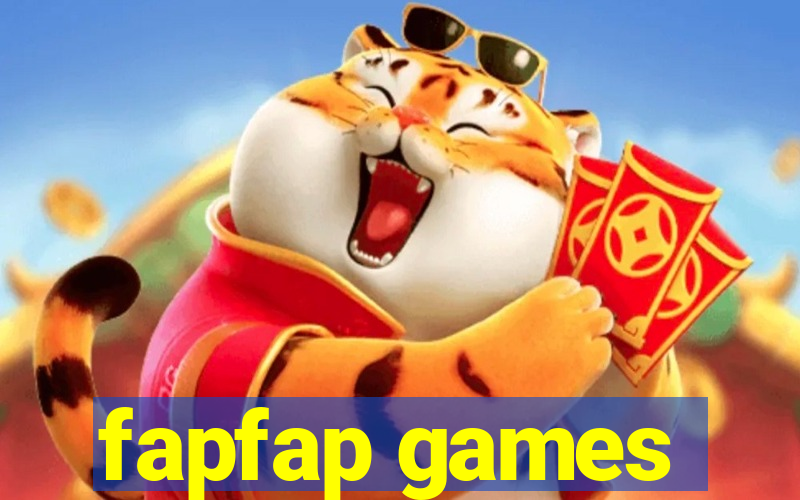 fapfap games