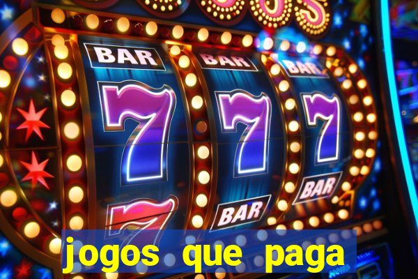 jogos que paga dinheiro sem depositar