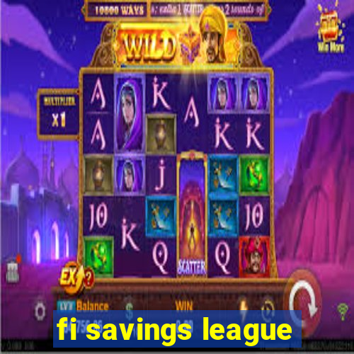 fi savings league