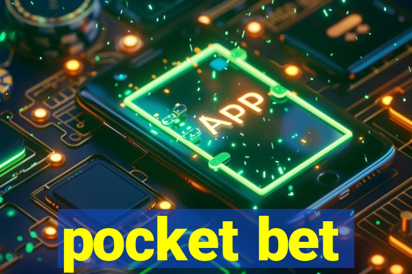 pocket bet