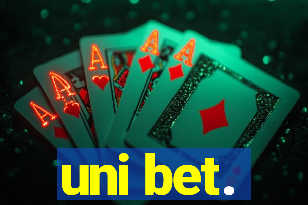 uni bet.