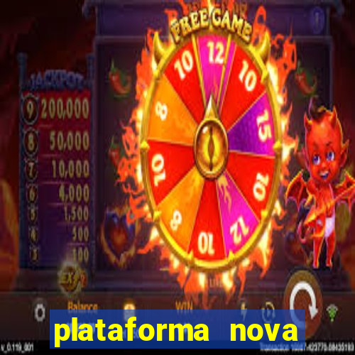 plataforma nova lançada hoje