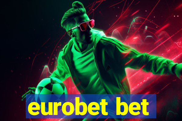 eurobet bet