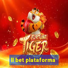 ll bet plataforma