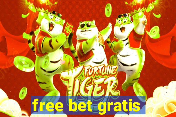 free bet gratis