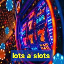 lots a slots