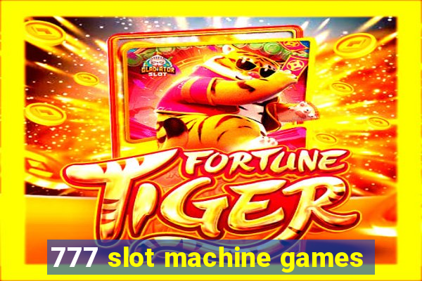 777 slot machine games