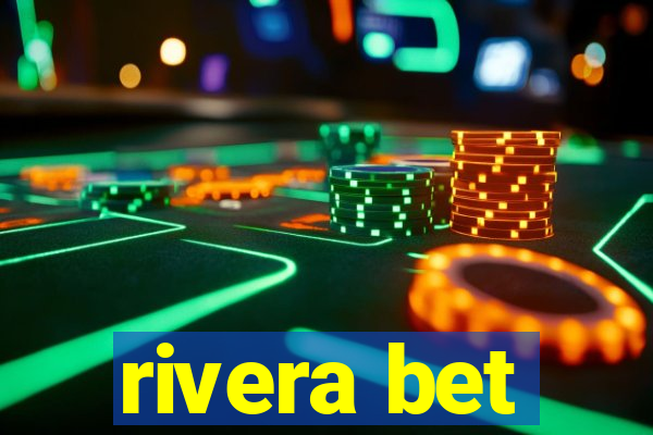 rivera bet