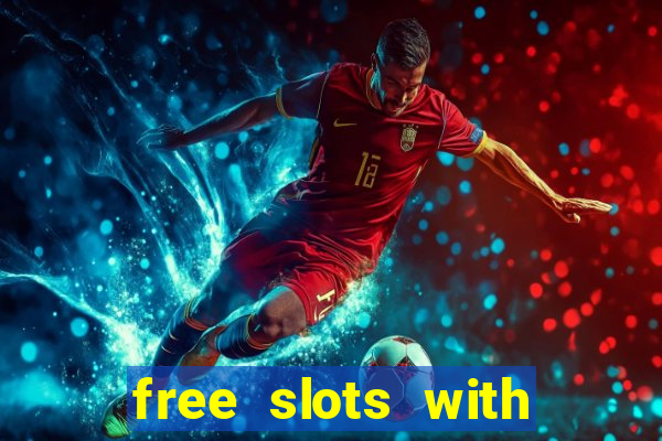 free slots with bonus and free spins