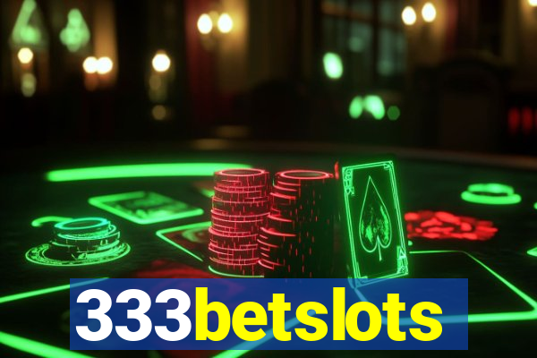 333betslots