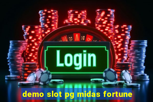 demo slot pg midas fortune