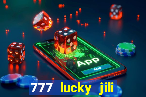 777 lucky jili slot casino